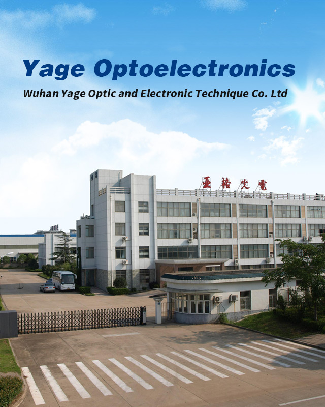Wuhan Yage Optic and Electronic Technique Co. Ltd Wuhan Yage Optic and Electronic Technique Co. Ltd